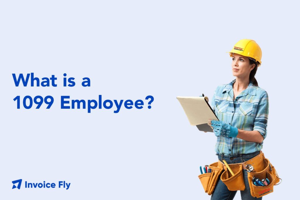 What is a 1099 Employee?