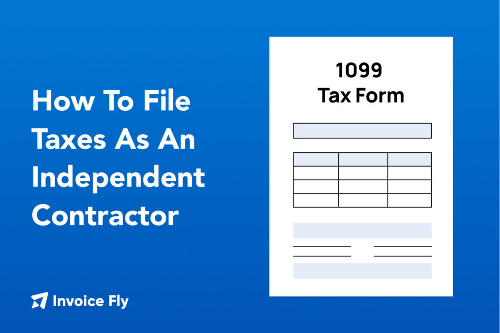 How to File Taxes as an Independent Contractor