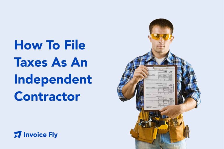 How to File Taxes as an Independent Contractor