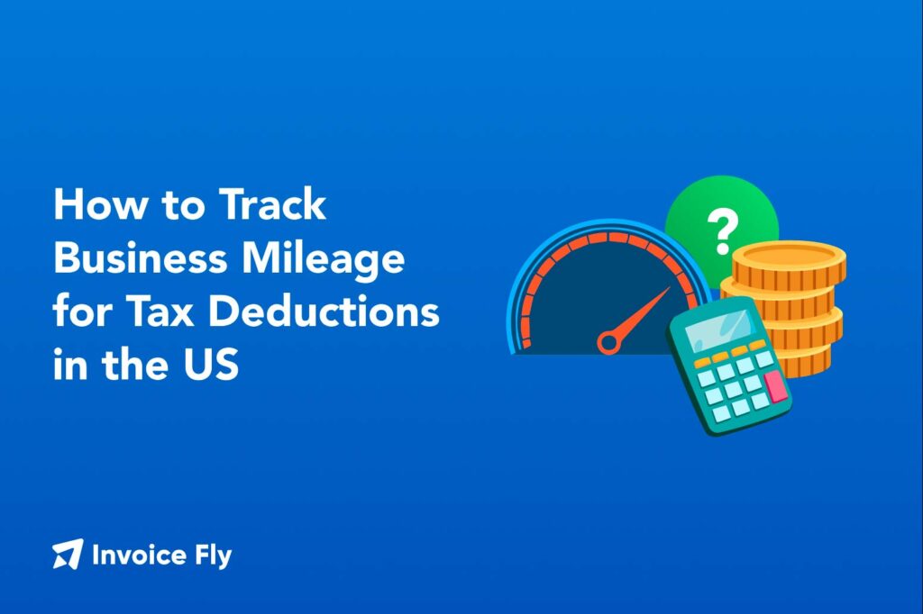 How to Track Business Mileage for Tax Deductions in the US