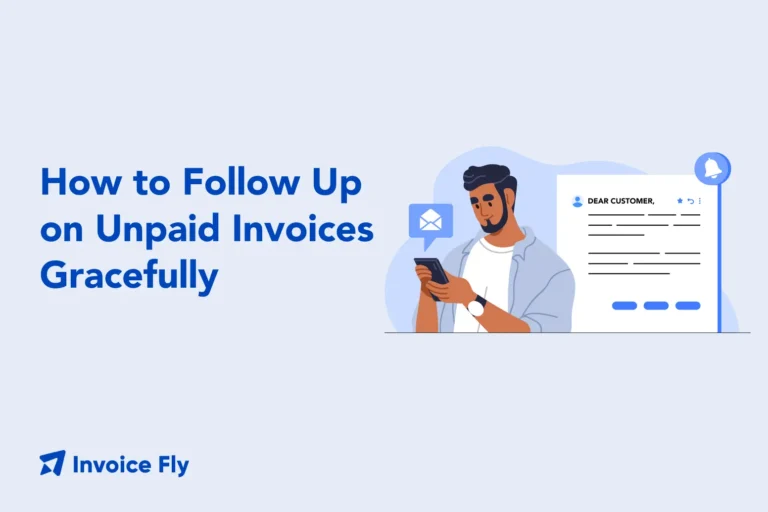 How to Follow Up on Unpaid Invoices Gracefully