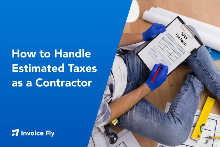 How To Handle Estimated Taxes As A Contractor?
