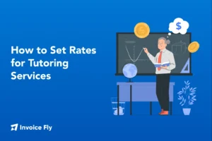 How to Set Rates for Tutoring Services