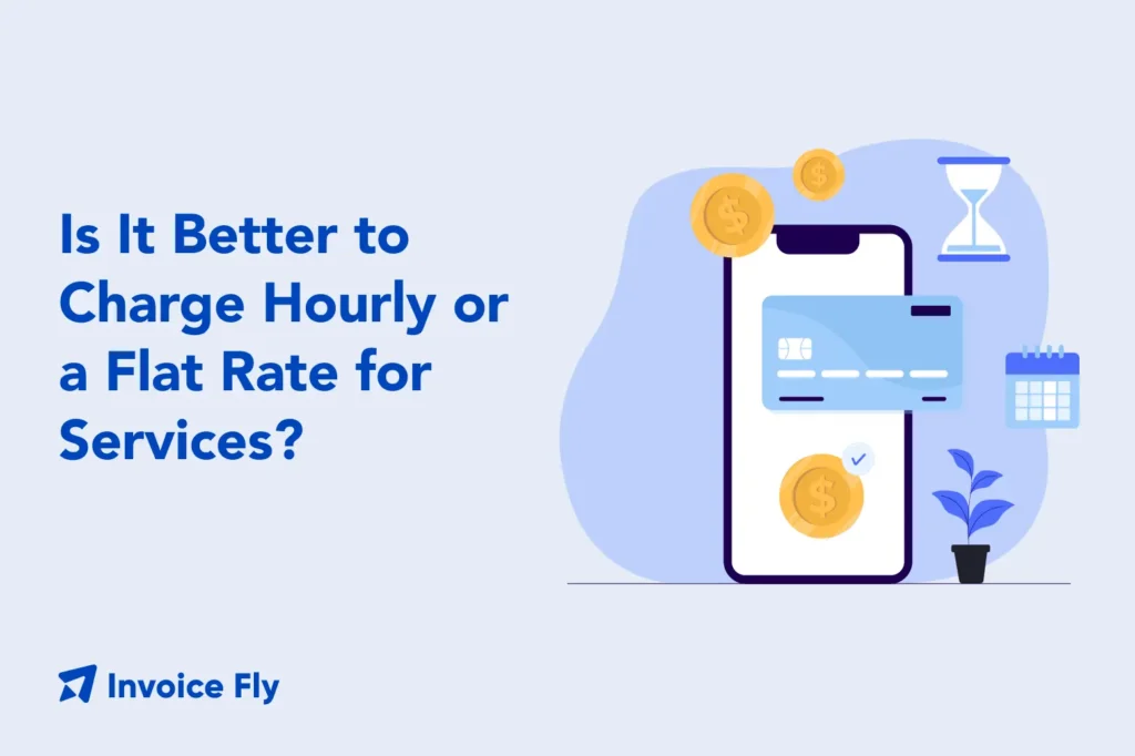 Is It Better to Charge Hourly or a Flat Rate for Services