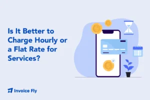 Is It Better to Charge Hourly or a Flat Rate for Services