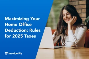 Maximizing Your Home Office Deduction - Rules for 2025 Taxes