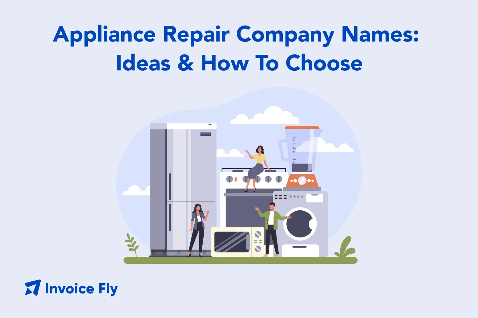Appliance Repair Company Names: Ideas To Create Your Own Business