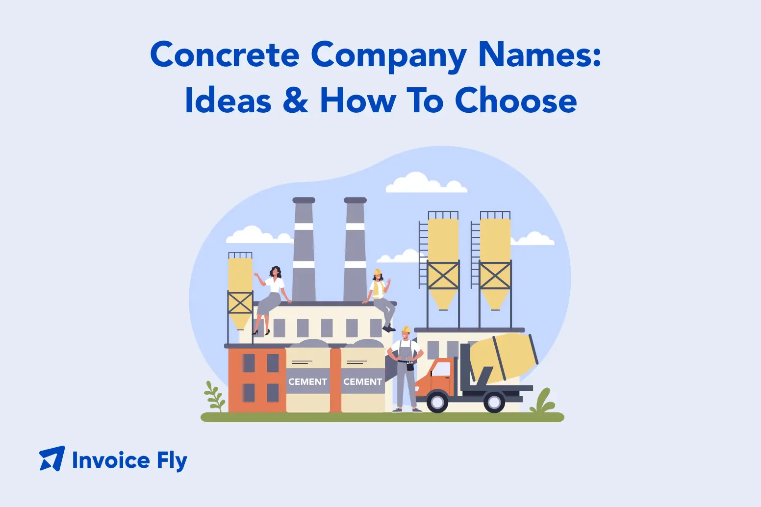 Concrete Company Names: Ideas To Start Your Concrete Business