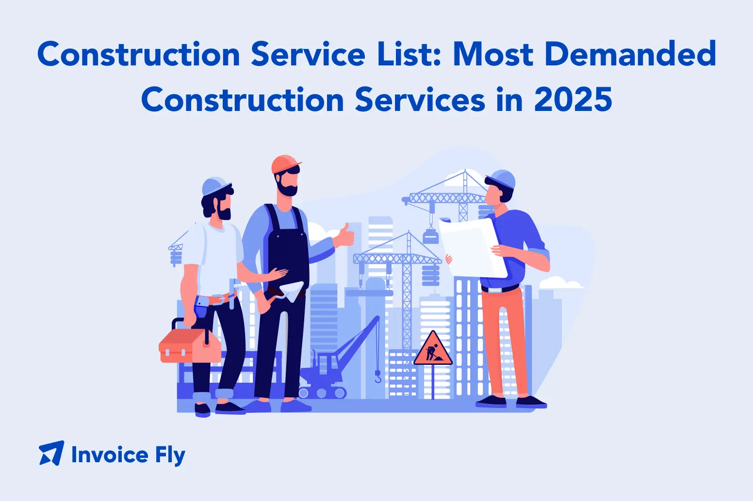 Construction Service List: Most Demanded Construction Services in 2025