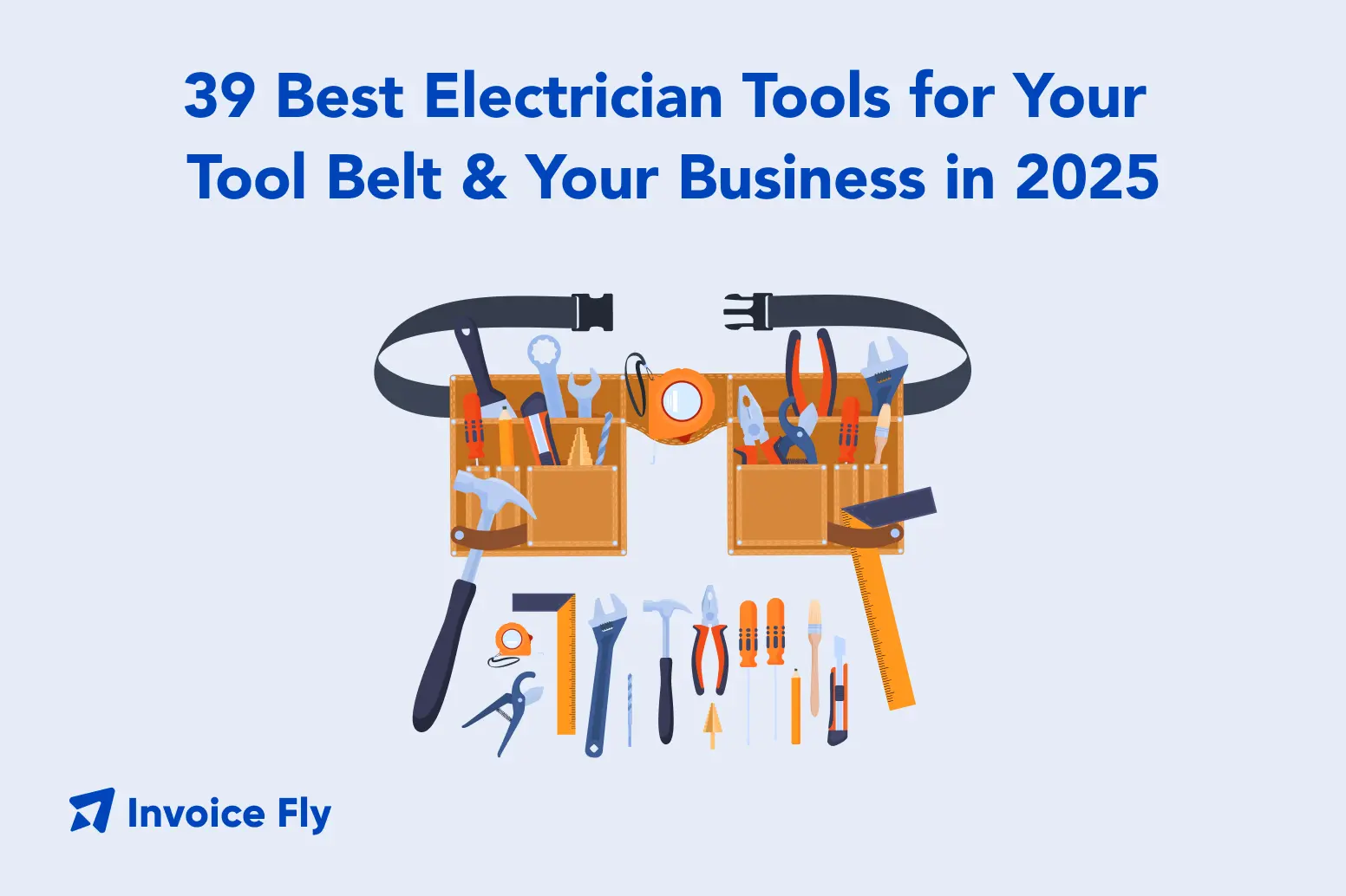 39 Best Electrical Tools for Your Tool Belt & Your Business in 2025