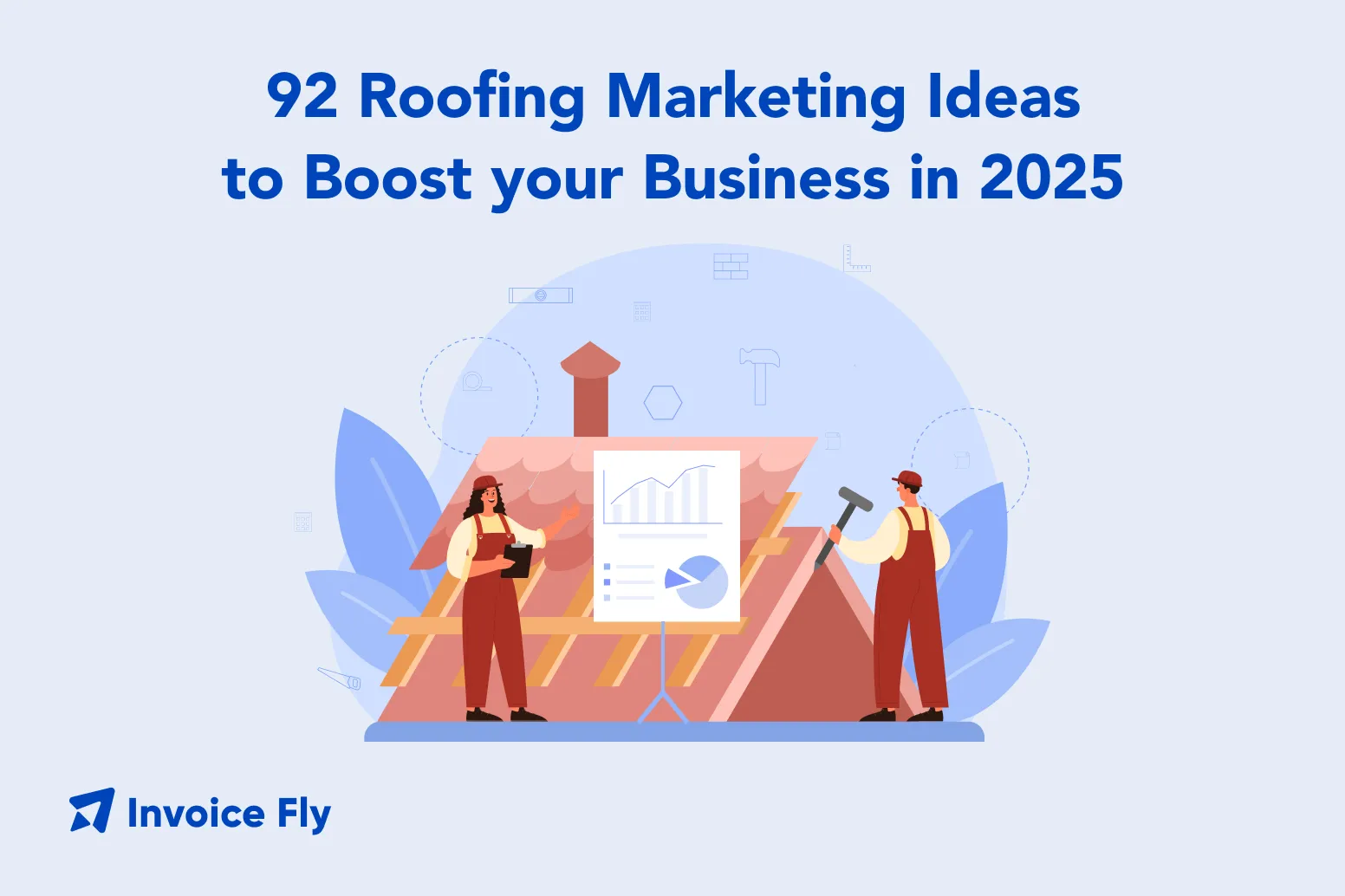 92 Roofing Marketing Ideas to Boost your Business in 2025