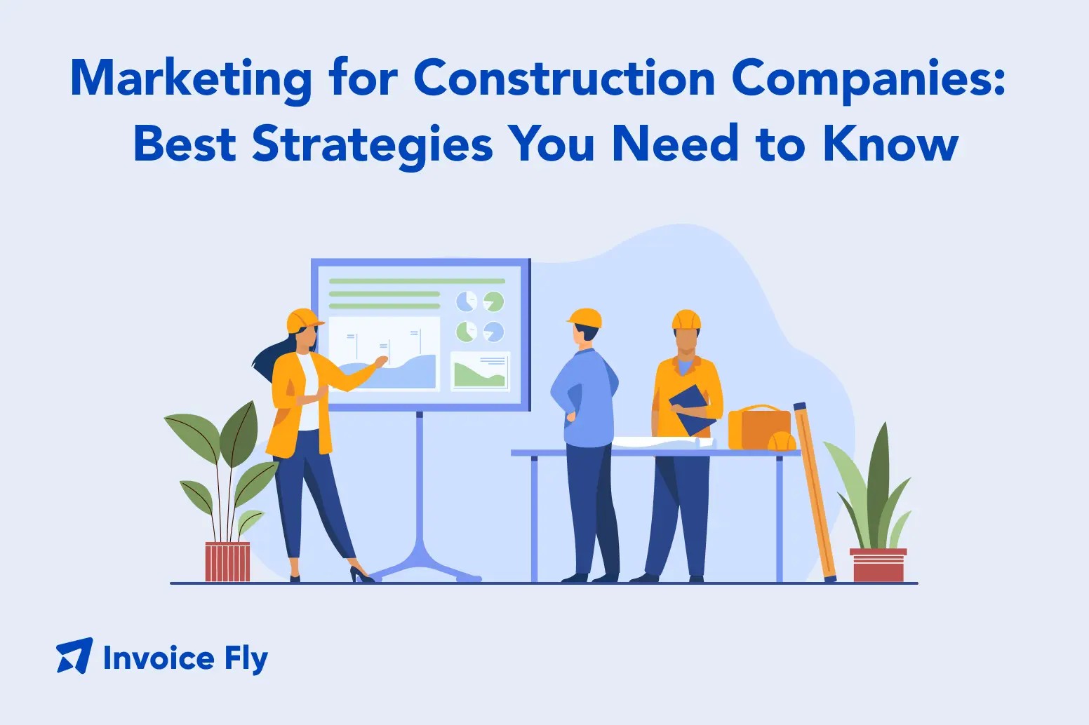 Marketing for Construction Companies: 5 of the Best Strategies You Need to Know