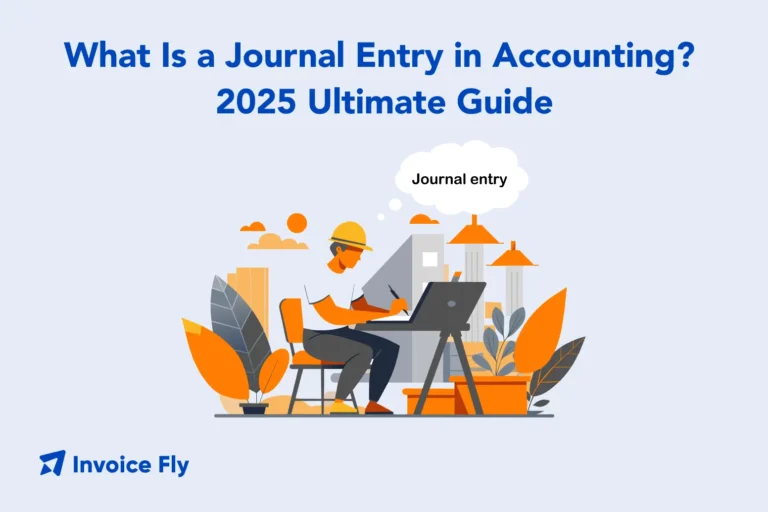 What Is a Journal Entry in Accounting? 2025 Ultimate Guide