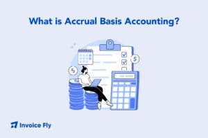 What is Accrual Basis Accounting?