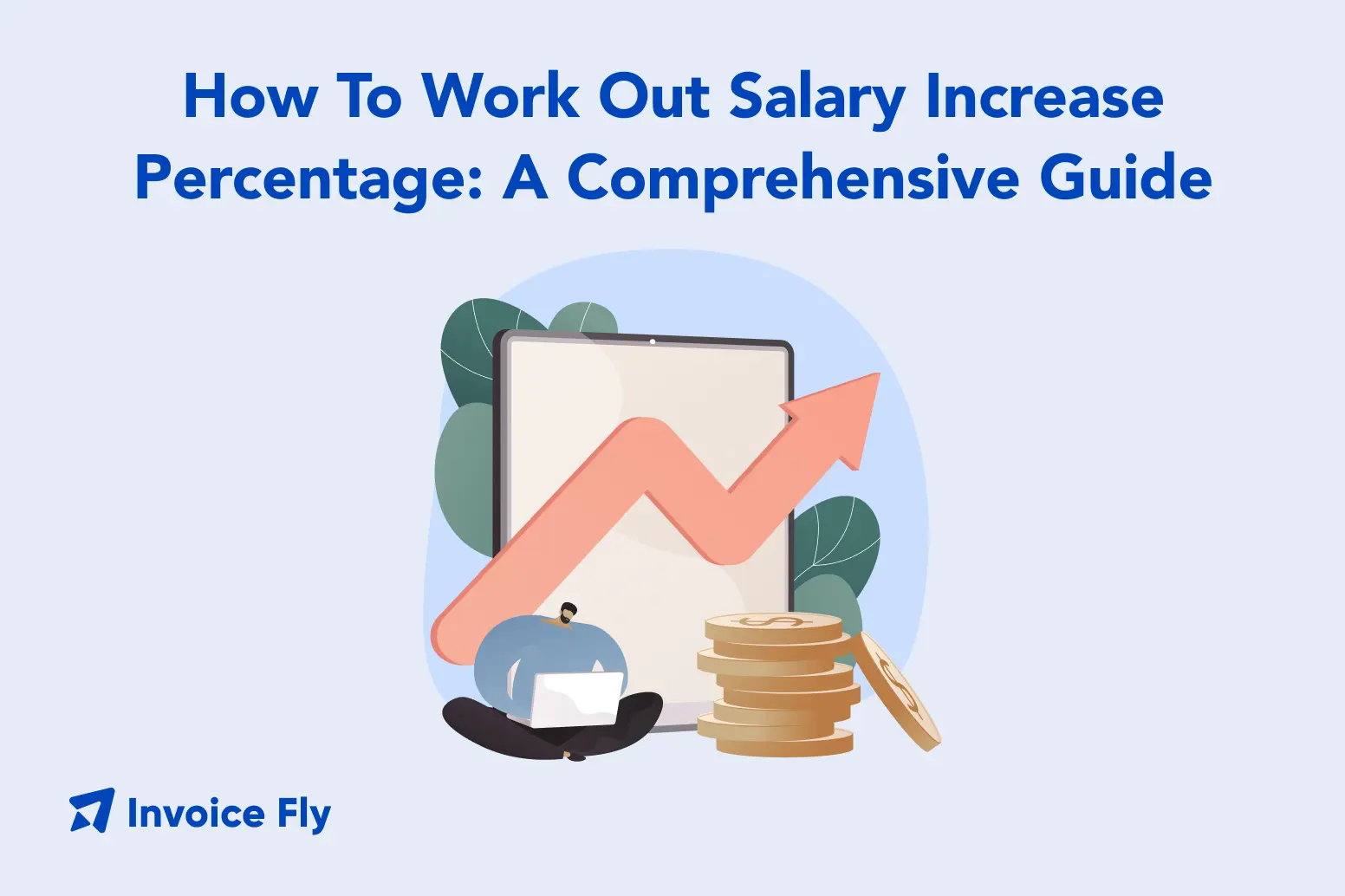 How To Work Out Salary Increase Percentage- A Comprehensive Guide