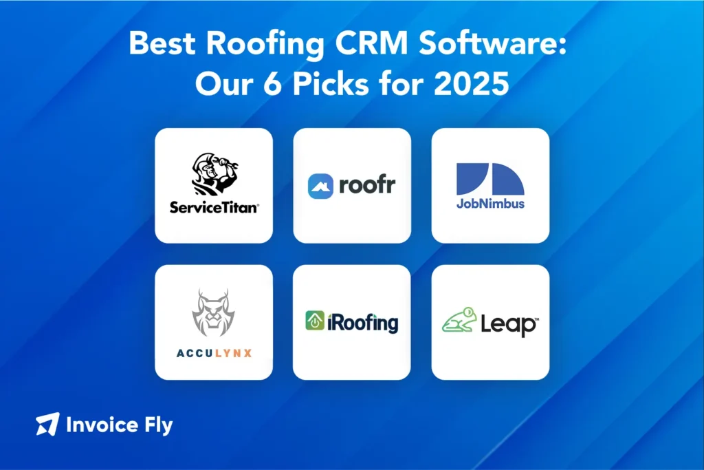 Best Roofing CRM Software - Our 6 Picks for 2025