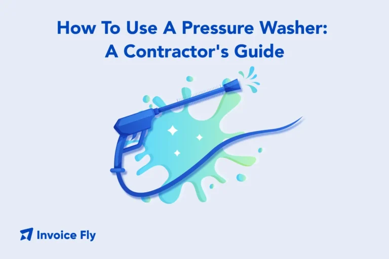 How To Use A Pressure Washer​ - A Contractor's Guide