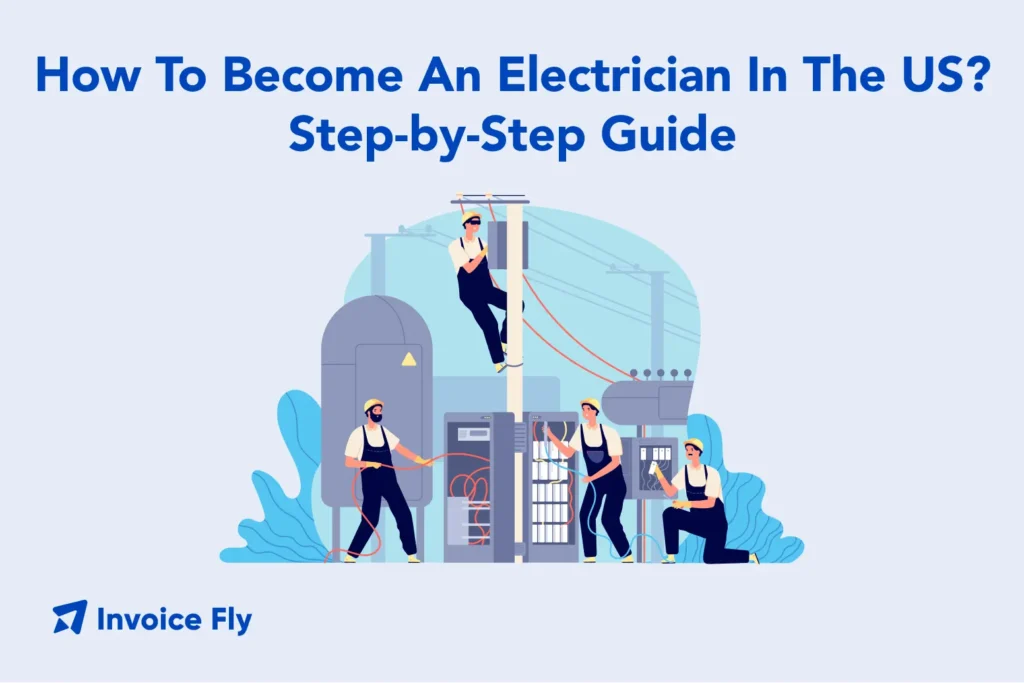 How To Become An Electrician In The US Step by Step Guide