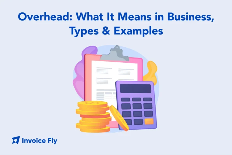Overhead: What It Means in Business, Types & Examples