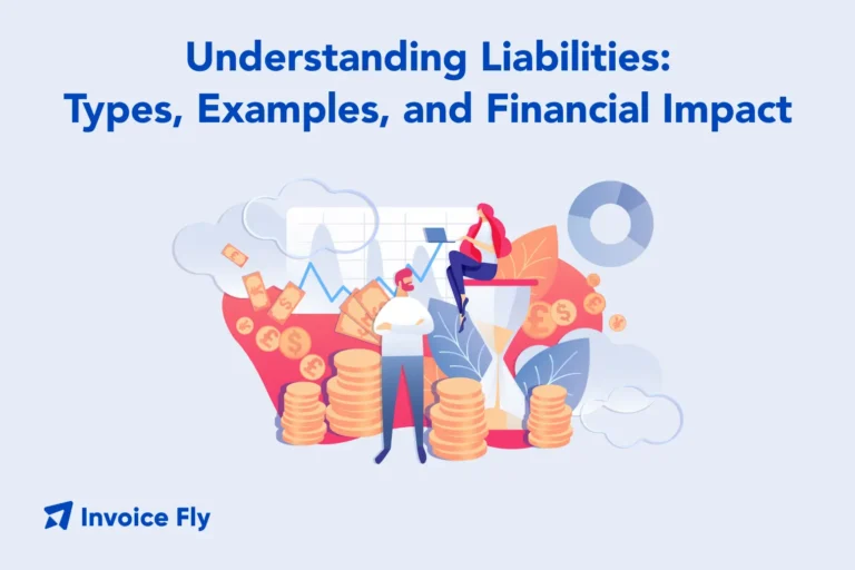 Understanding Liabilities: Types, Examples, and Financial Impact