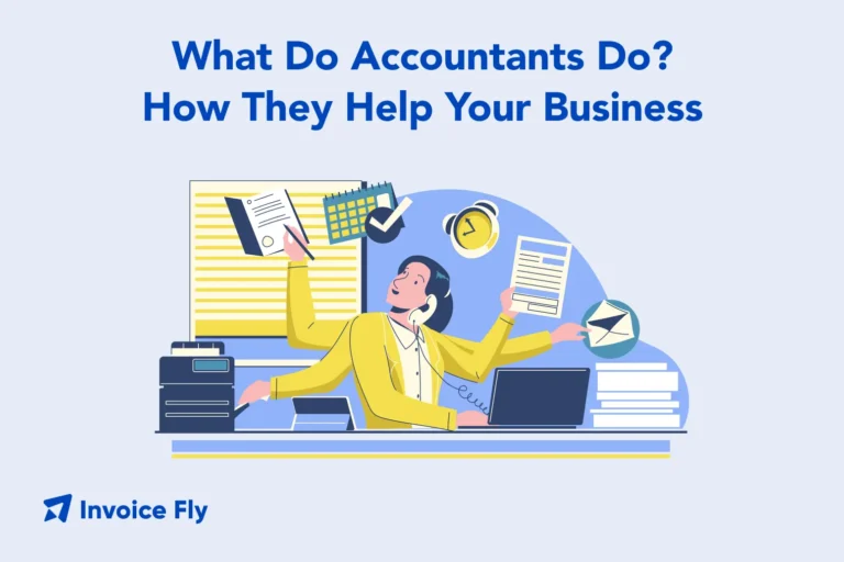 What Do Accountants Do? How They Help Your Business