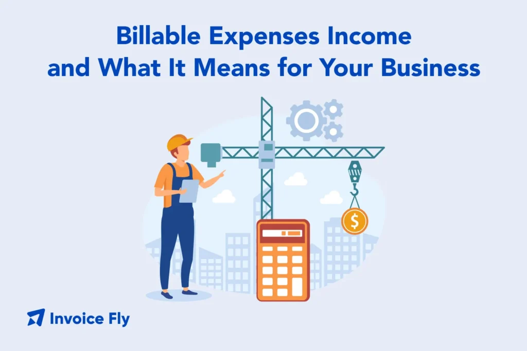 billable expenses income and what it means for your business