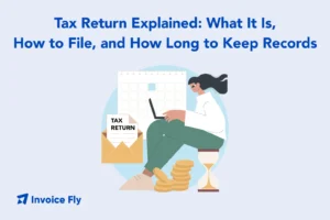 tax return explained how long to keep records