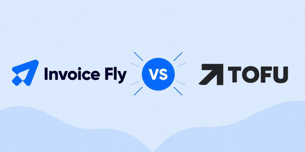 invoice fly vs tofu